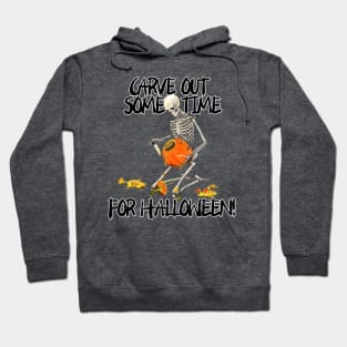 Carve out some Time for Halloween! Hoodie